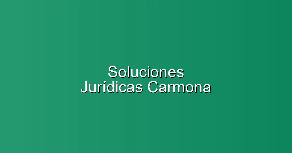 Soluciones Jurídicas Carmona en Tomelloso: Abogado